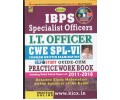 IBPS Specialist Officers - IT officer - CWE  SPL VI Practice Work Book